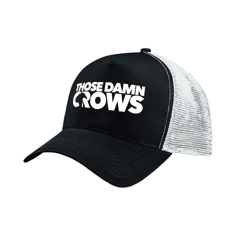 Those Damn Crows Trucker Cap.