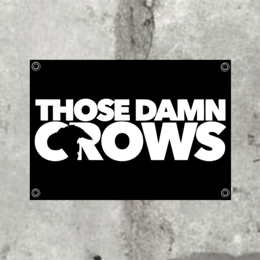 Those Damn Crow Flags!